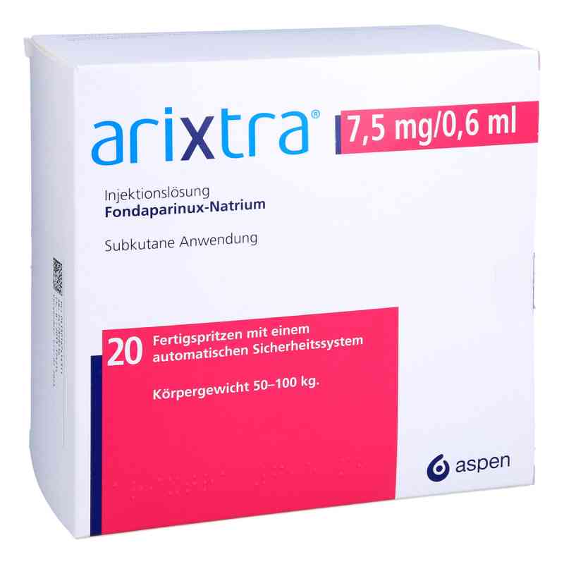 Arixtra 7,5 mg/0,6 ml iniecto -lsg.i.e.fertigspritze 20X0.6 ml von HAEMATO PHARM GmbH PZN 16741431